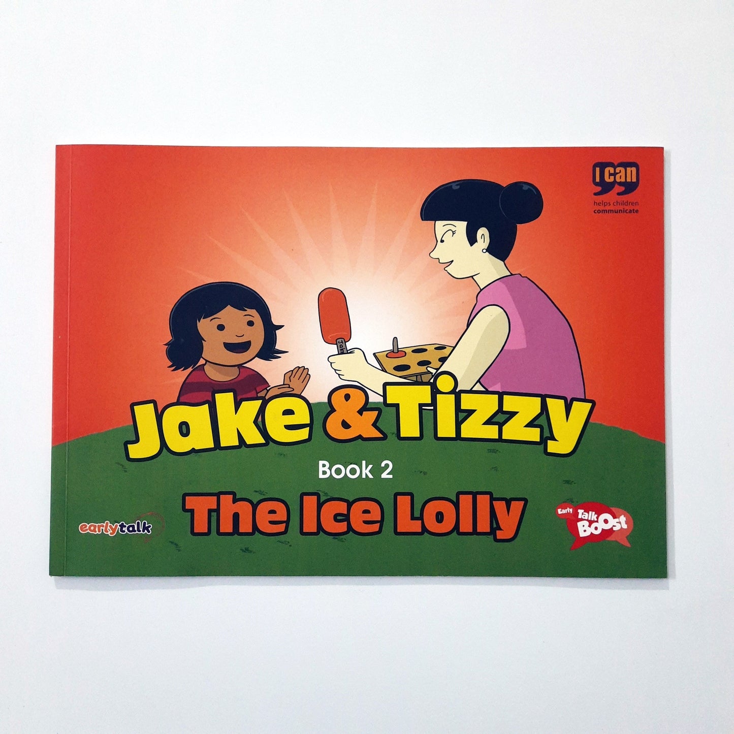 I Can - Jake and Tizzy - The Ice Lolly - Book 2