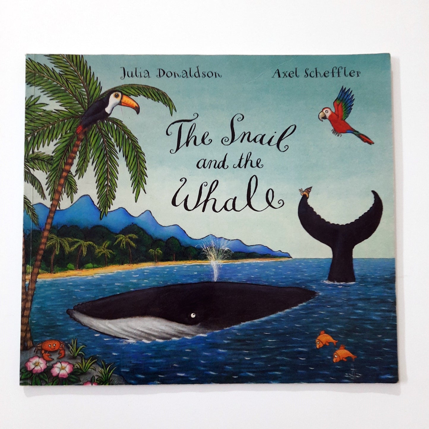 The Snail and the Whale - Julia Donaldson