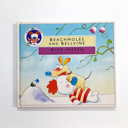 Beach Moles and Bellvine
