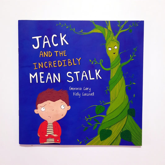 Jack and the Incredibly Mean Stalk