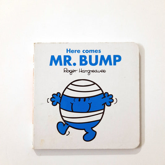 Here Comes Mr Bump