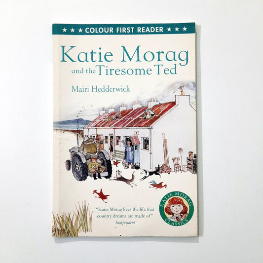 Katie Morag and the Tiresome Ted