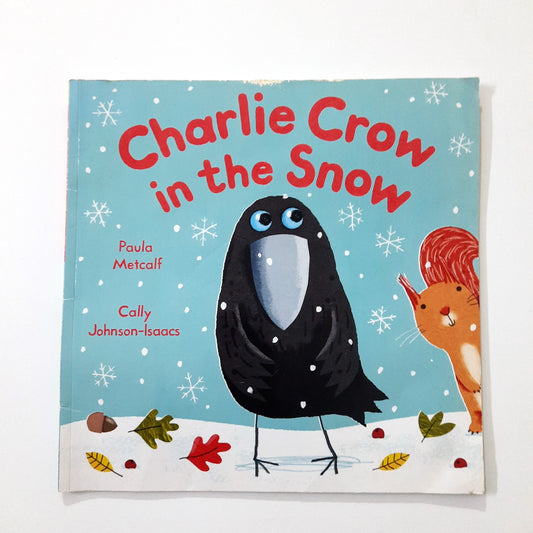 Charlie Crow in the Snow