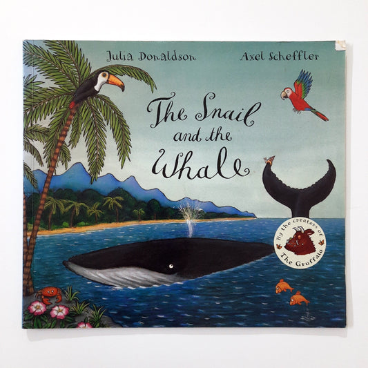 The Snail and the Whale - Julia Donaldson