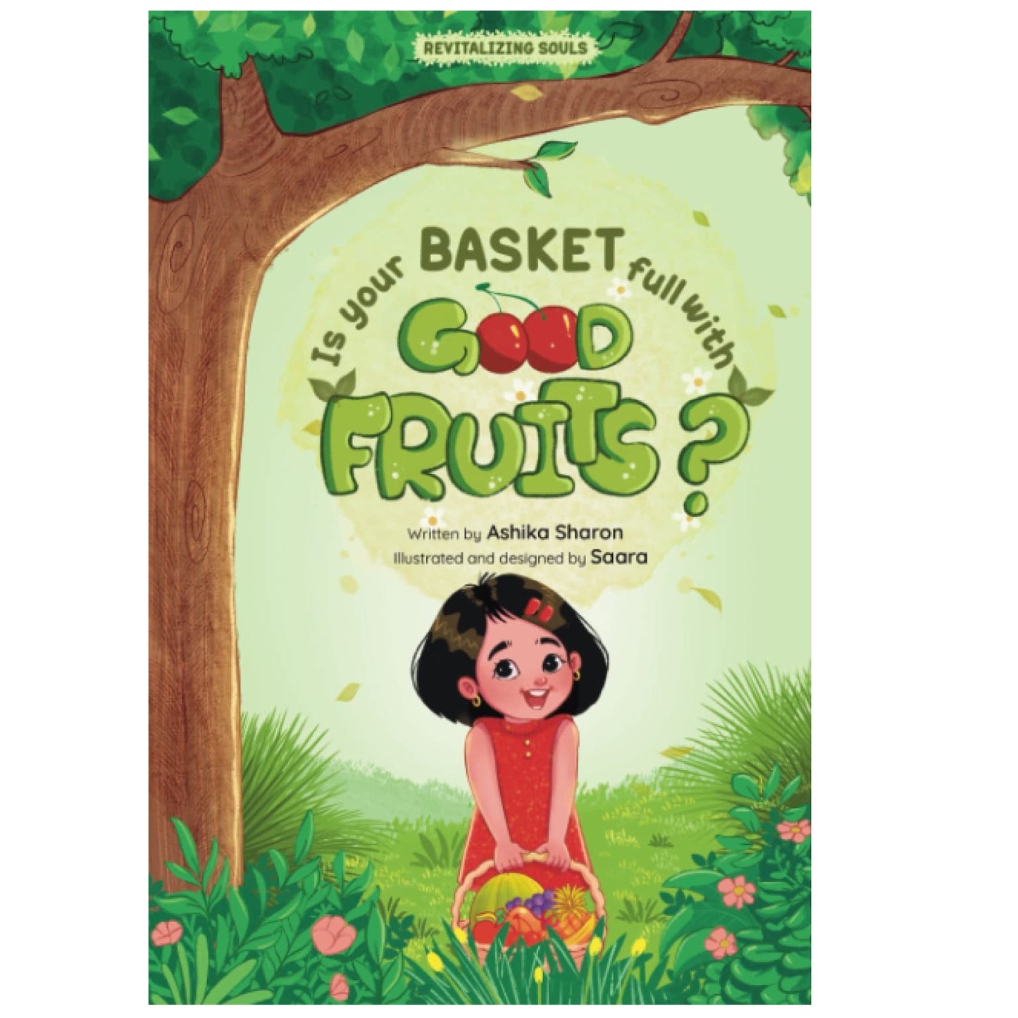 Is your basket full with good fruits?