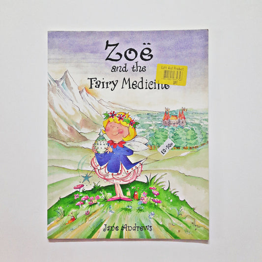 Zoe and the Fairy Medicine